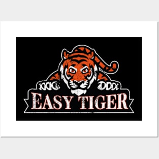 Easy Tiger Posters and Art